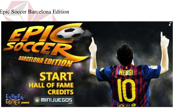 Gambar 4.1. Epic Soccer Barcelona Edition Game 