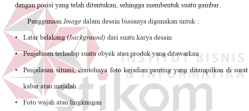 gambar nyata. Titik-titik itu disebut dengan piksel, dimana tiap piksel memiliki 