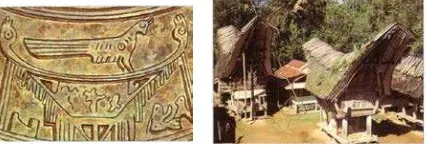 Gambar 16. Nekara Dong Son yang menggambarkan atap yang menyerupai perahu ( kiri ) dan Atap pada rumah tradisional Toraja, Tongkonan ( kanan ) ( sumber : Tjahjono, Gunawan