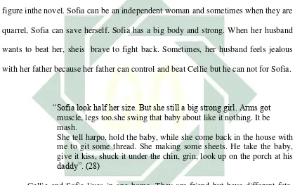 figure inthe novel. Sofia can be an independent woman and sometimes when they are 