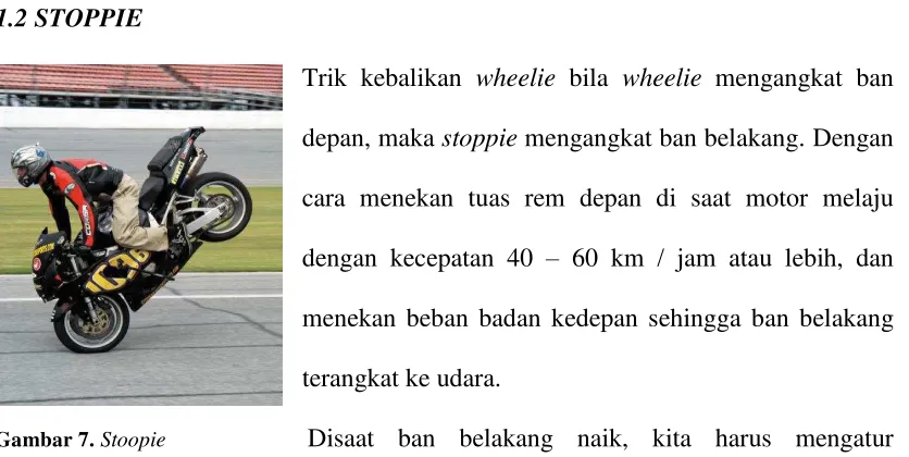 Gambar 7. Stoopie 