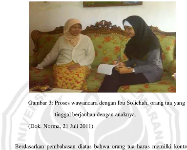 Gambar 3: Proses wawancara dengan Ibu Solichah, orang tua yang  