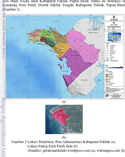 Gambar 2 Lokasi Penelitian, Peta Administrasi Kabupaten Fakfak (a), 
