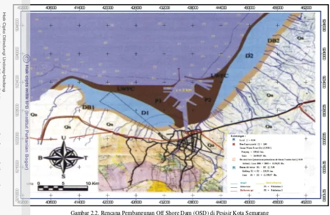 Gambar 2.2. Rencana Pembangunan Off Shore Dam (OSD) di Pesisir Kota Semarang (sumber: Echolmantech 2006) 