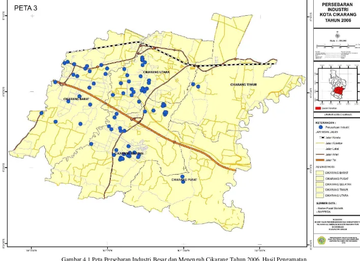 Gambar 4.1 Peta Persebaran Industri Besar dan Menengah Cikarang Tahun 2006, Hasil Pengamatan