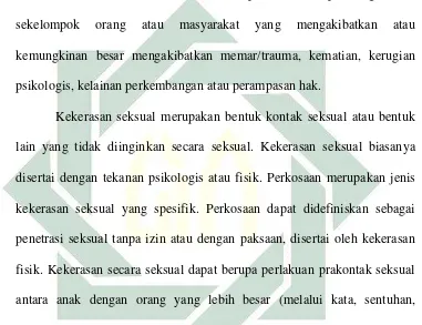 gambar visual), maupun perlakuan kontak seksual secara langsung antara 