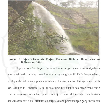 Gambar 3.Objek Wisata Air Terjun Tansaran Bidin di Desa Tansaran Bidin tahun 2014 