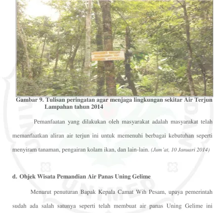 Gambar 9. Tulisan peringatan agar menjaga lingkungan sekitar Air Terjun  Lampahan tahun 2014 