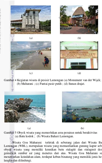 Gambar 4 Kegiatan wisata di pesisir Lamongan (a) Monument van der Wijck;   