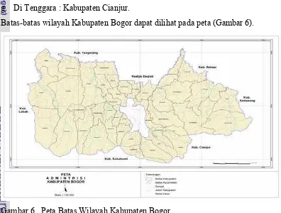 Gambar 6   Peta Batas Wilayah Kabupaten Bogor 