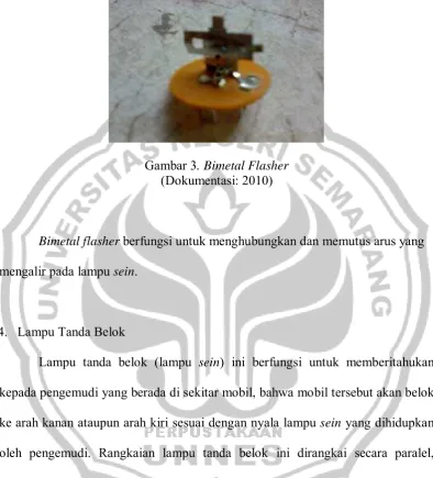 Gambar 3. Bimetal Flasher (Dokumentasi: 2010) 