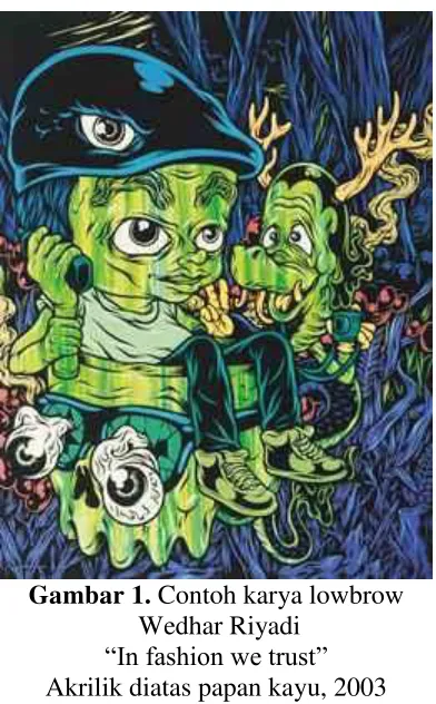 Gambar 1. Contoh karya lowbrow 
