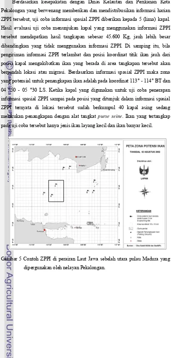 Gambar 5 Contoh ZPPI di perairan Laut Jawa sebelah utara pulau Madura yang 