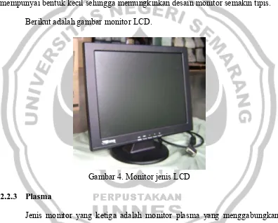 Gambar 4. Monitor jenis LCD 