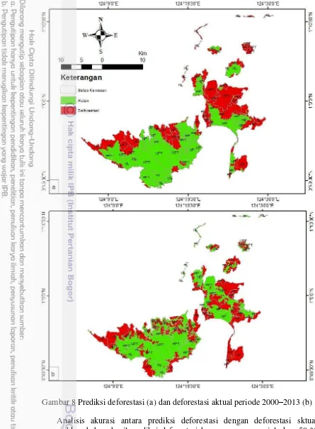 Gambar 8 Prediksi deforestasi (a) dan deforestasi aktual periode 2000–2013 (b) 