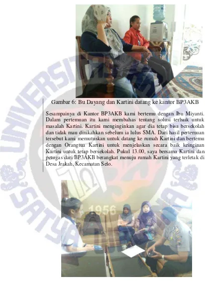 Gambar 6: Bu Dayang dan Kartini datang ke kantor BP3AKB 