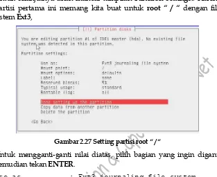 Gambar 2.27 Setting partisi root “ / “ 