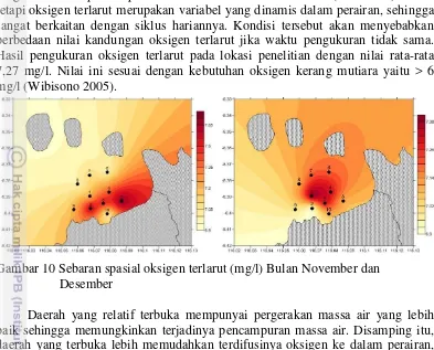 Gambar 10 Sebaran spasial oksigen terlarut (mg/l) Bulan November dan 
