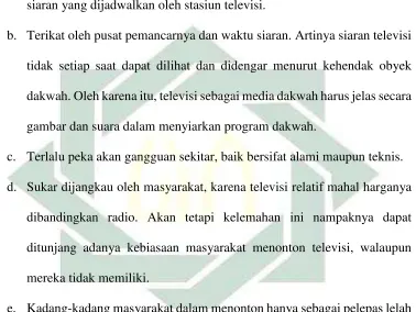gambar dan suara dalam menyiarkan program dakwah. 