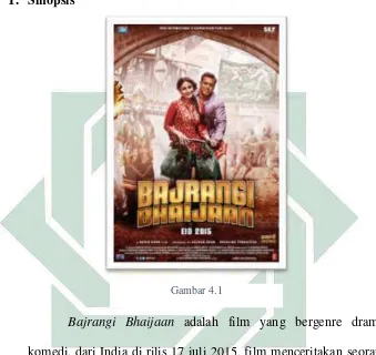 Bajrangi BhaijaanGambar 4.1  adalah film yang bergenre drama, 