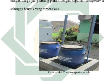 Gambar 4.6 Tong komposter aerob 