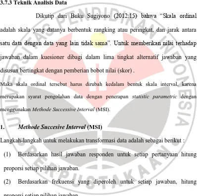 Tabel 3.5 menunjukan bahwa hasil tingkat reliability pada variabel brand 