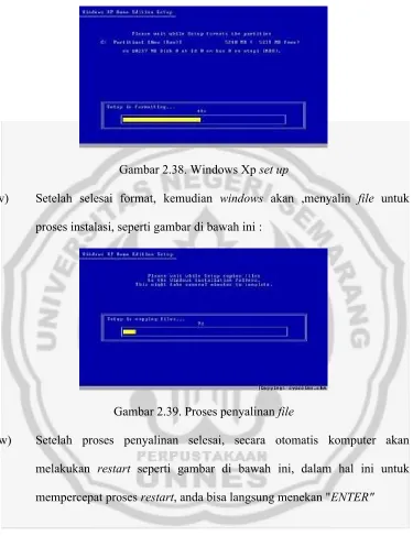 Gambar 2.38. Windows Xp set up