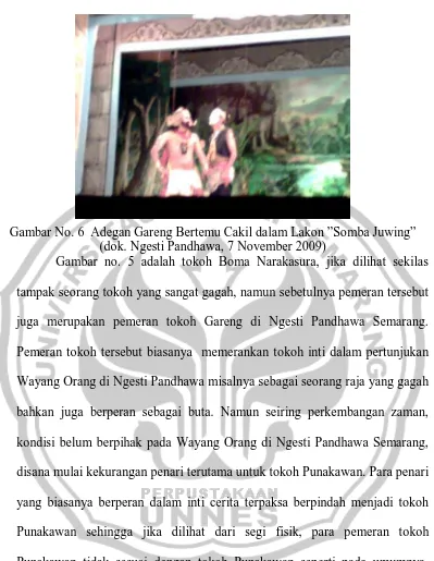 Gambar No. 6  Adegan Gareng Bertemu Cakil dalam Lakon ”Somba Juwing” (dok. Ngesti Pandhawa, 7 November 2009) 