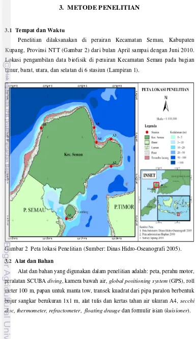 Gambar 2  Peta lokasi Penelitian (Sumber: Dinas Hidro-Oseanografi 2005). 