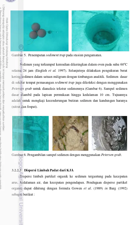 Gambar 5.  Penempatan sediment trap pada stasiun pengamatan. 