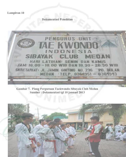 Gambar 7.  Plang Perguruan Taekwondo Sibayak Club Medan Sumber : Dokumentasi tgl 10 januari 2013 