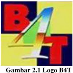Gambar 2.1 Logo B4T 