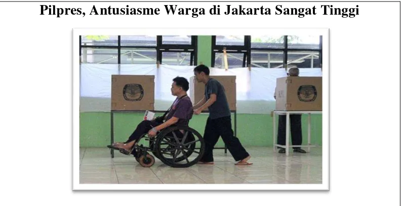 Gambar 3 Pilpres, Antusiasme Warga di Jakarta Sangat Tinggi 