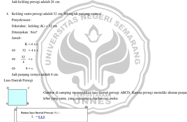 Gambar di samping menunjukkan luas daerah persegi ABCD. Karena persegi memiliki ukuran panjang dan 