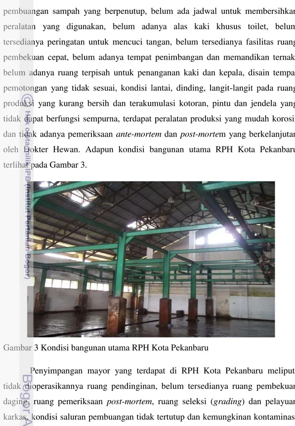 Gambar 3 Kondisi bangunan utama RPH Kota Pekanbaru  
