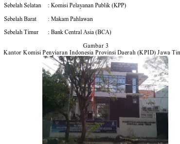 Gambar 3 Kantor Komisi Penyiaran Indonesia Provinsi Daerah (KPID) Jawa Timur 