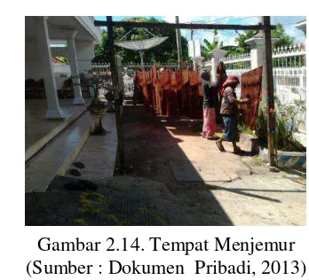 Gambar 2.13. R. Mencuci Kain Batik (Sumber : Dokumen  Pribadi, 2013) 