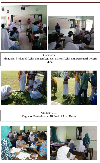   Gambar VII Mengajar Biologi di kelas dengan kegiatan diskusi kelas dan persentasi peserta 