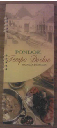 Gambar 2.28. Cover Depan Buku Menu IBC - Pondok Tempoe Doeloe (Sumber : Foto Dok. Dian, 3 Maret 2013)  Kelebihan :  