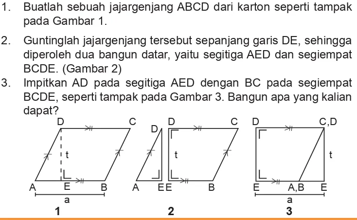 Gambar di samping menunjukkan sebuah bangun datar ABCD. Pada gambar tersebut tampak bahwa bangun datar ABCD mempunyai dua pasang sisi yang sejajar dan sama panjang, yaitu AB dengan CD dan BC dengan AD