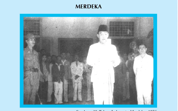 Gambar 1.1 Ir. Soekarno dan Hatta membacakan naskah Proklamasi.