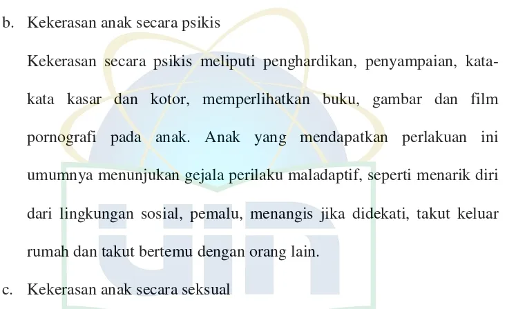 gambar visual), maupun perlakuan kontak seksual secara langsung 