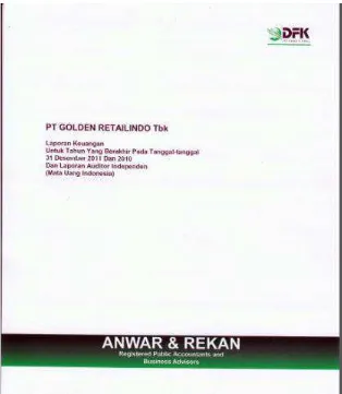 Gambar 4.1 Halaman judul laporan keuangan PT Golden Retailindo Tbk Sumber: Catatan atas laporan keuangan PT Golden Retailindo Tbk periode 2011  