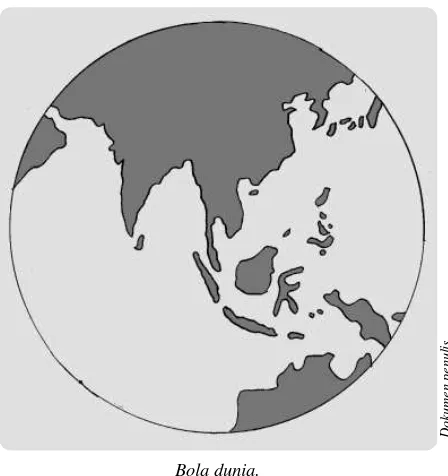 gambar bola dunia itu, kita mengetahui letak negara Indonesia dalam lingkup yang Amatilah gambar bola dunia di atas! Apa yang menarik dari gambar itu? Dari lebih luas