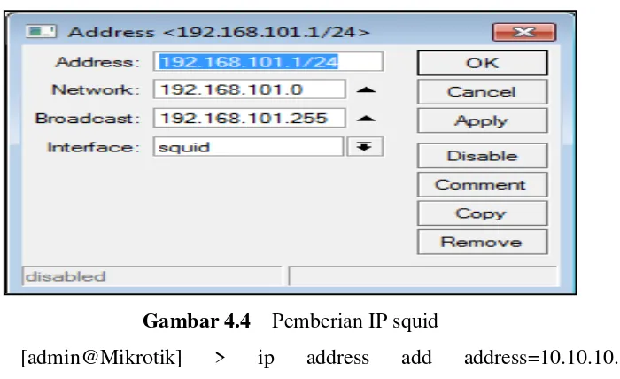 Gambar 4.3  Pemberian IP mikrotik 