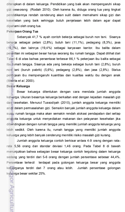 Tabel 6 di atas bahwa persentase terbesar 86,1 % pekerjaan ibu balita sebagai 