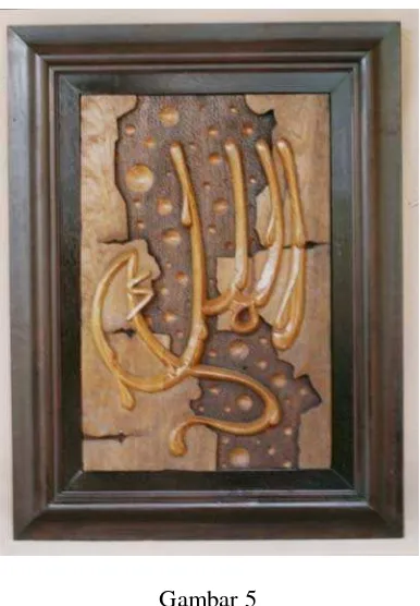 Gambar 5 Judul: Al – Mulk, Ukuran: 40 x 60 x 3 cm, Bahan: Kayu  Jati  