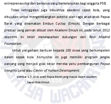 Gambar 1.7. Anak-anak Papua Barat yang masuk dalam Akademi  