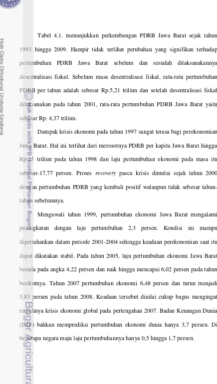 Tabel 4.1. menunjukkan perkembangan PDRB Jawa Barat sejak tahun 