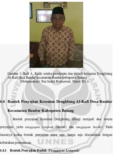 Gambar 1. Kafi A. Kadir selaku pemimpin dan pelatih kesenian Dengklung 